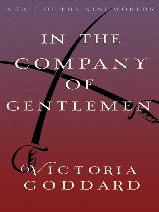 Title details for In the Company of Gentlemen by Victoria Goddard - Available